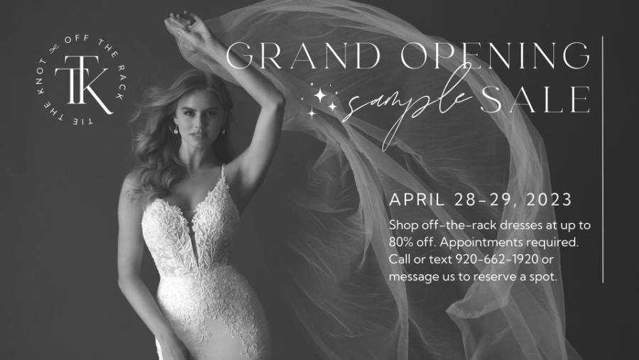 Tie the Knot Bridal Boutique Grand Opening Off the Rack Sale